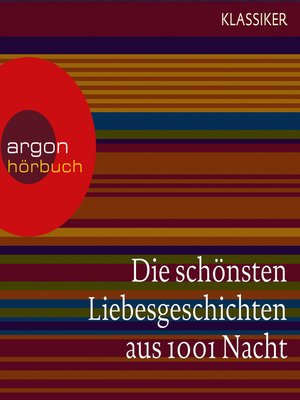 cover image of Die schönsten Liebesgeschichten aus 1001 Nacht